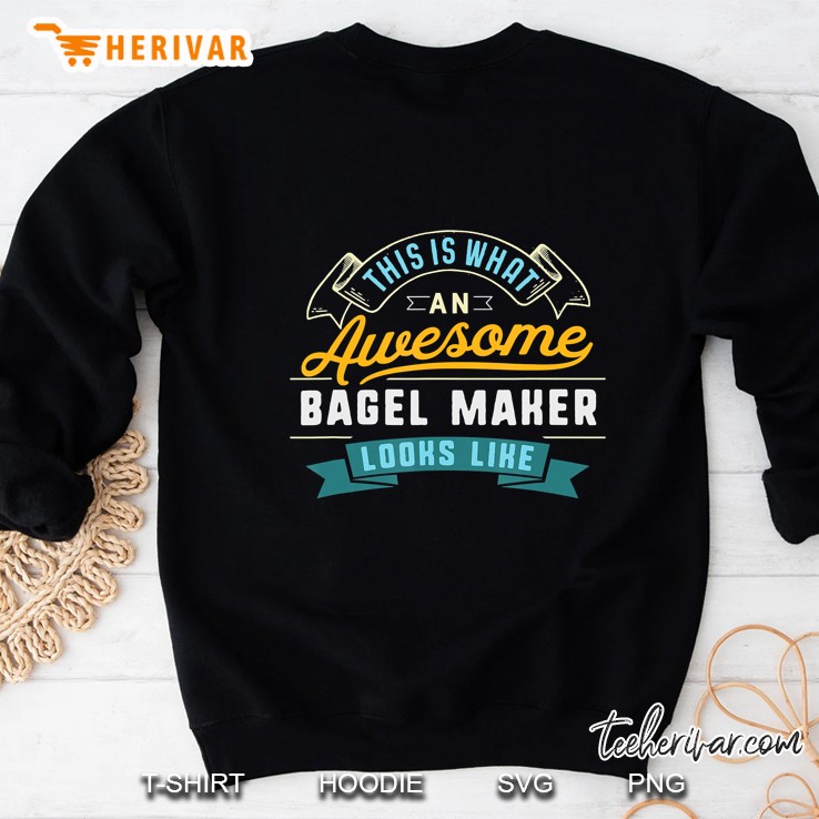 Funny Bagel Maker Shirt Awesome Job Occupation Graduation Sweatshirt