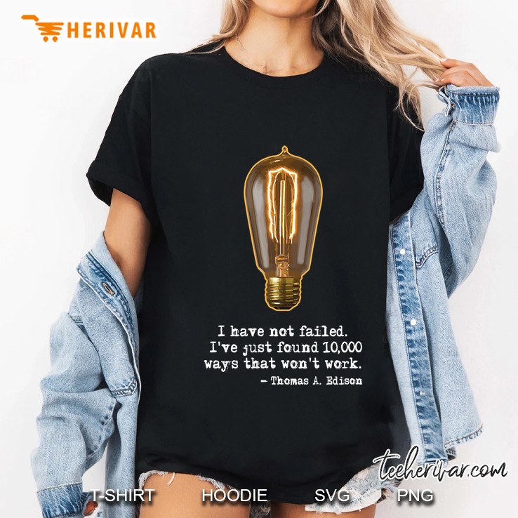 Inventor Thomas Edison 10,000 Ways Science Quote Ladies Tee