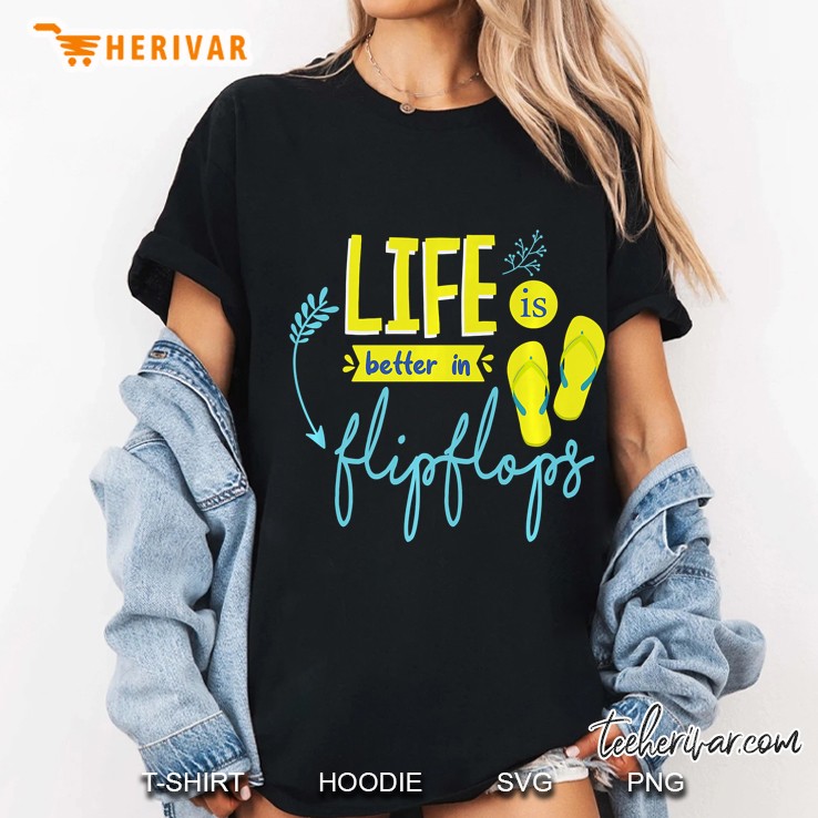 Life Is Better In Flip Flops Beach Ladies Tee