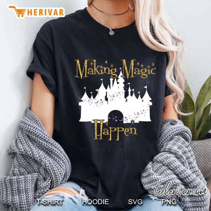 Making Magic Happen - Cute Castle Tees For Men, Women & Kids Ladies Tee