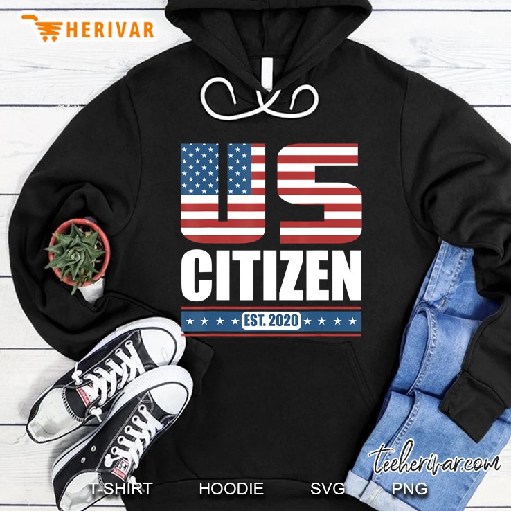 New Us Citizen Gift - Proud United States Citizen Est. 2020 Hoodie