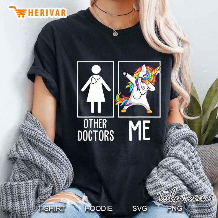 Other Doctors Me Unicorn Funny Female Doctor Women Ladies Tee