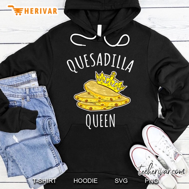 Quesadilla Queen Hoodie
