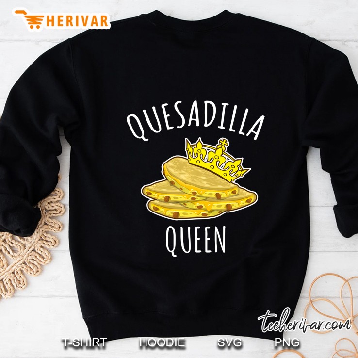Quesadilla Queen Sweatshirt
