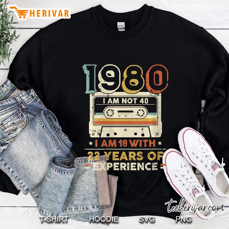 Womens 40 Year Old, 40Th Birthday, 1980 Sweatshirt
