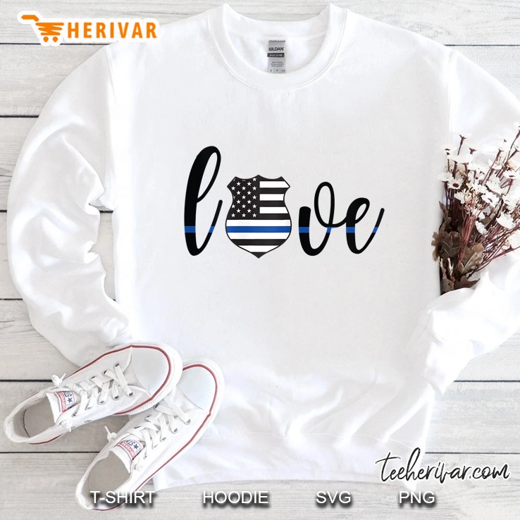 Womens Women Thin Blue Line Love Police Wife Girlfriend Family Gift Sweatshirt