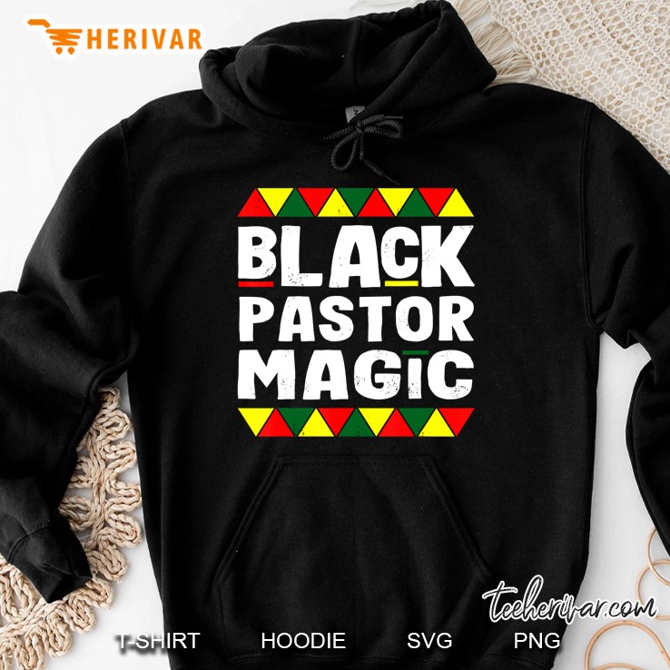 Black Pastor Magic Black History Month Africa Pride Hoodie