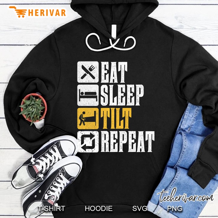 Funny Pinball Design Gift - Eat Sleep Tilt Repeat Hoodie