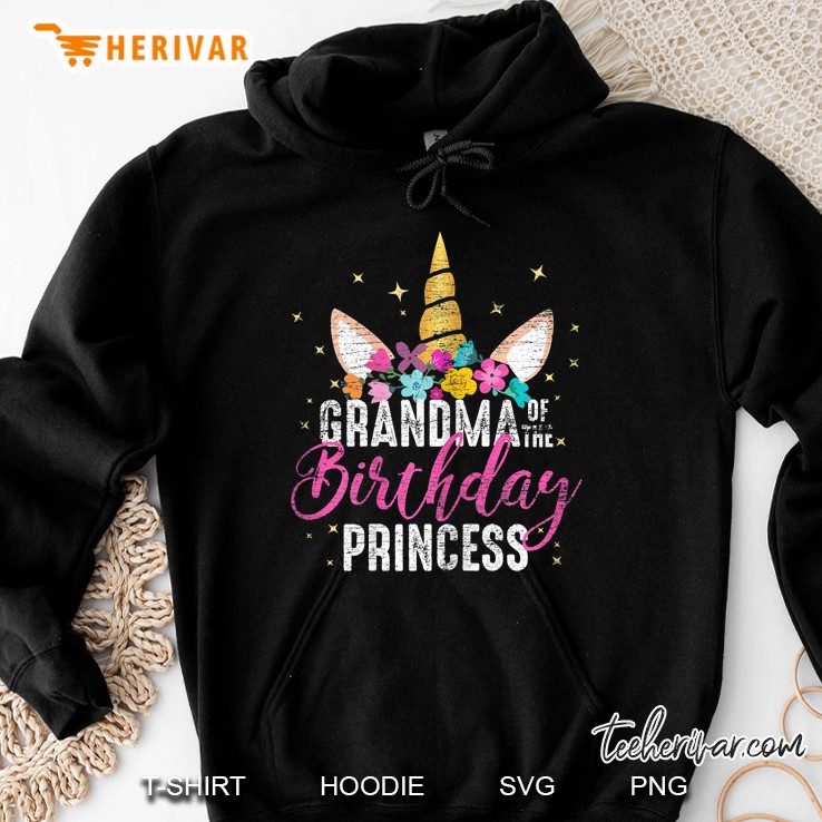 Grandma Of The Birthday Princess Gifts Unicorn Birthday Hoodie