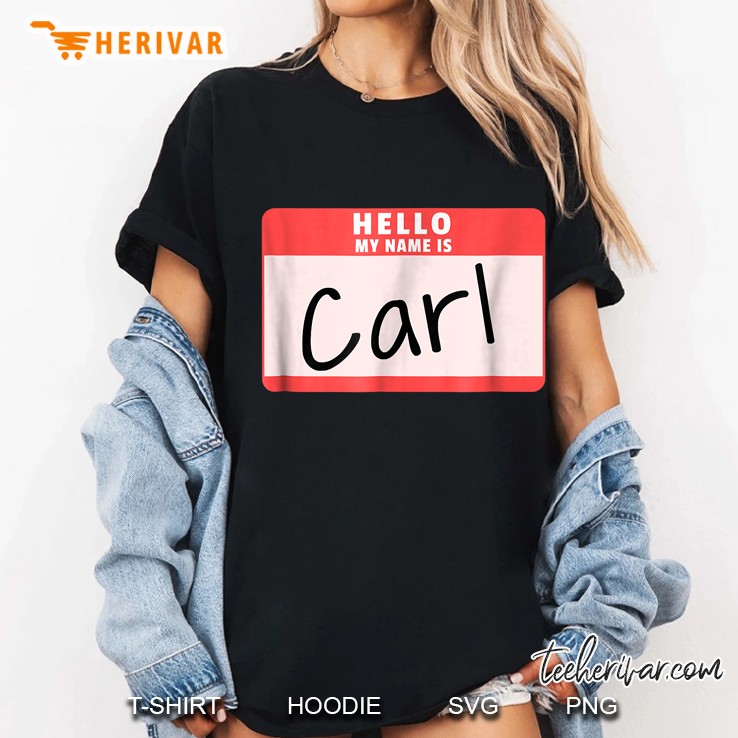 Hello My Name Is Carl Funny Halloween Carl Costume Hoodie