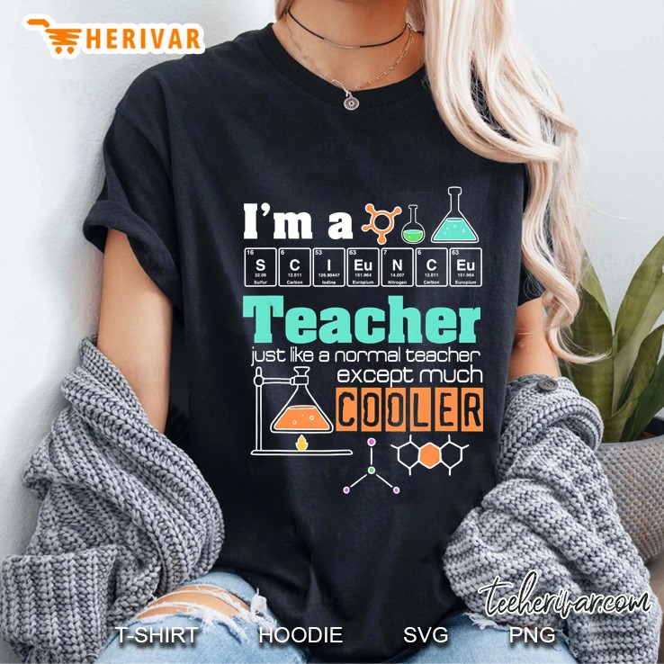 I Am A Science Teacher Nerd Chemistry Periodic Table Ladies Tee