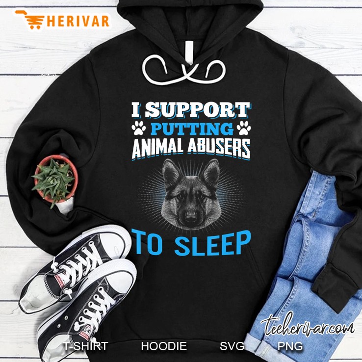 I Support Putting Animal Abusers To Sleep Dog Hoodie