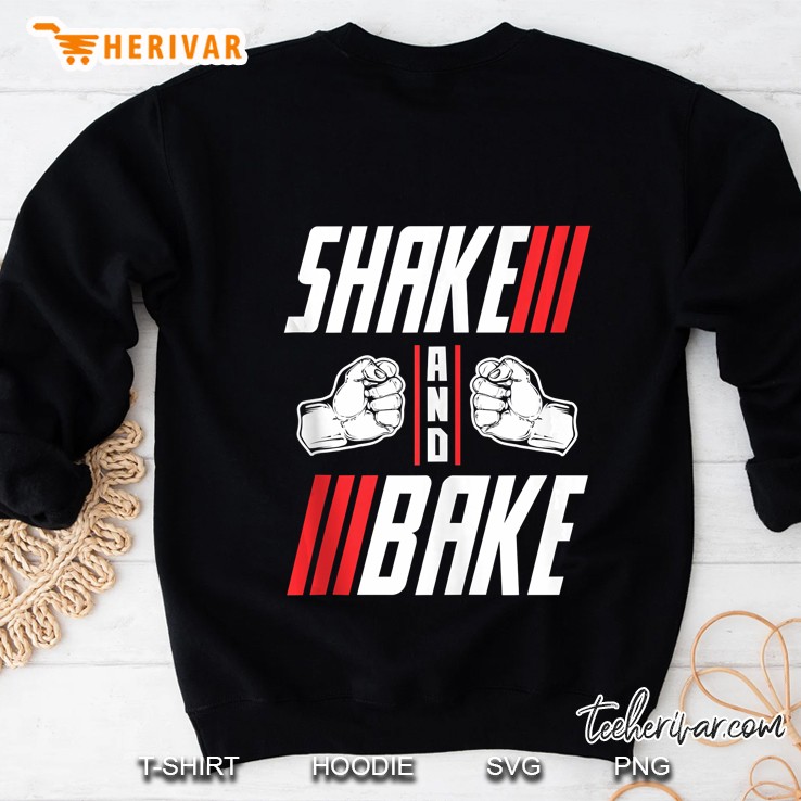 Shake And Bake Sweatshirt