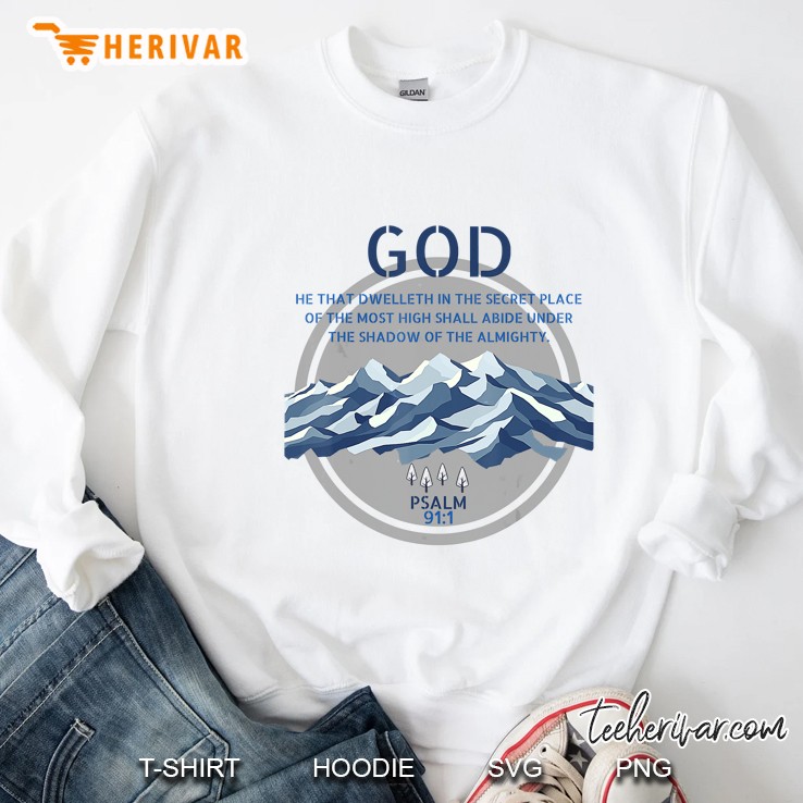 God Psalm 91 Gospel Biblical Sweatshirt