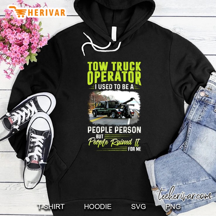 Tow Truck Operator I Used To Be A People Person But People Ruined It For Me Mugs