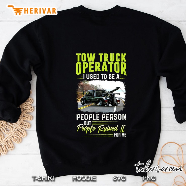 Tow Truck Operator I Used To Be A People Person But People Ruined It For Me Mugs