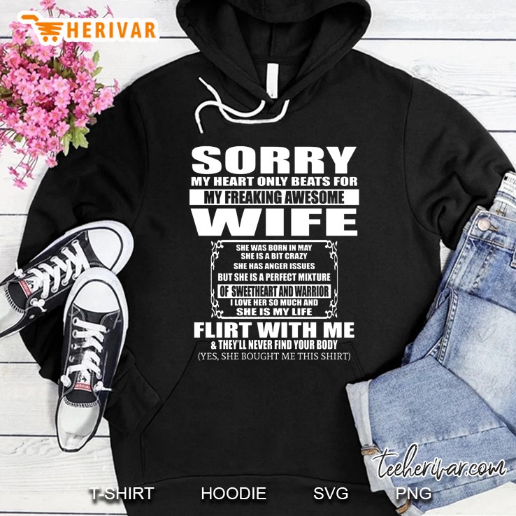 Sorry My Heart Only Beats For My Freaking Awesome Wife She Was Born In May Mugs