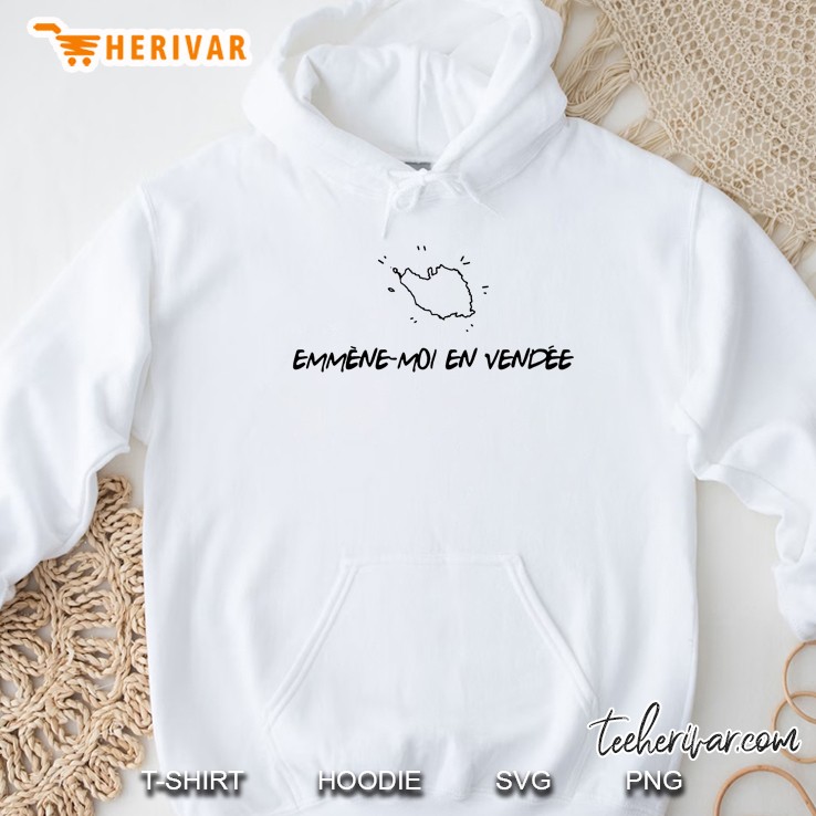 Emmene-Moi En Vendee Hoodie