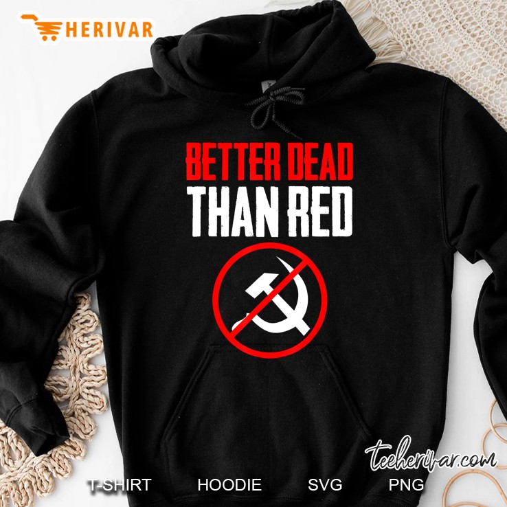 Better Dead Than Red Cold War Anti Communism Communist Mugs