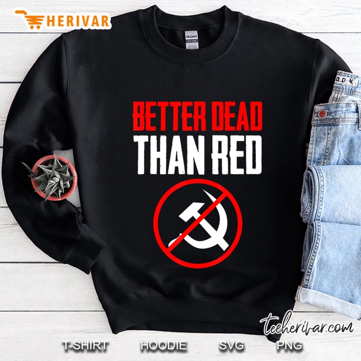 Better Dead Than Red Cold War Anti Communism Communist Mugs