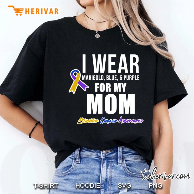 Bladder Cancer Shirts I Wear For My Mom Ladies Tee