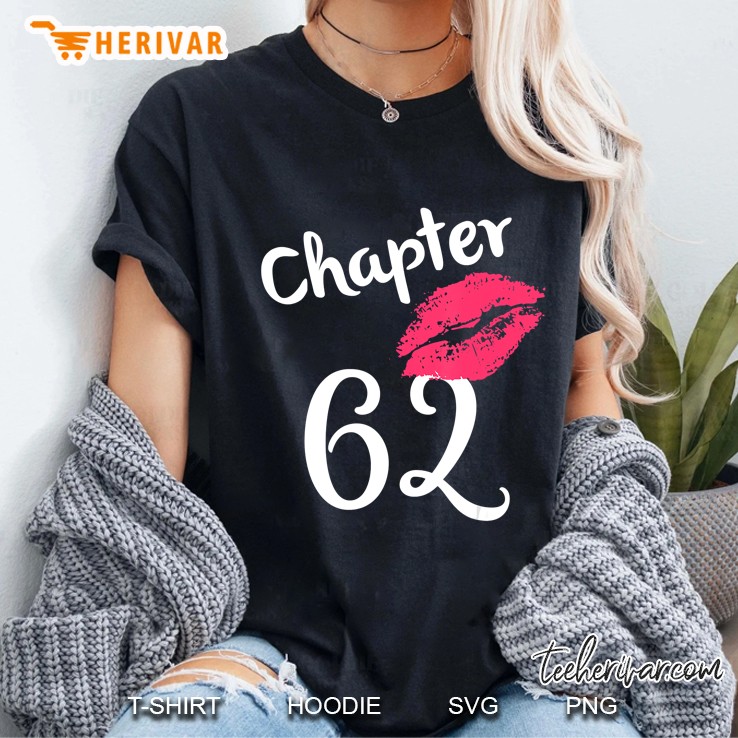 Chapter 62 Years 62Nd Happy Birthday Lips Women Born In 1958 Hoodie