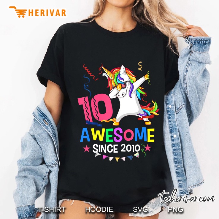 Girls 10Th 10Yr Birthday Unicorn Dabbing Awesome Since 2010 Ver2 Ladies Tee
