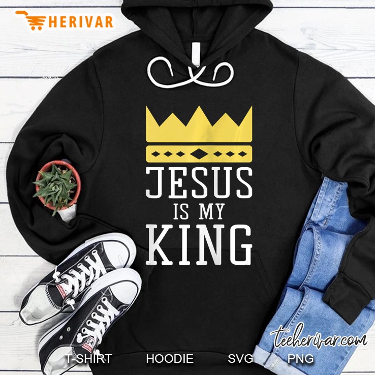 Jesus Is My King Religious Leader Christ Savior Zip Hoodie