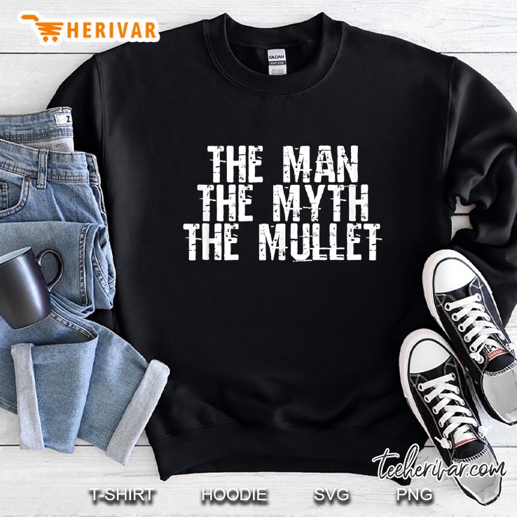 The Man The Myth The Mullet Tank Top Sweatshirt