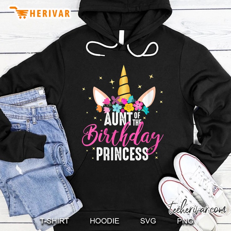 Womens Aunt Of The Birthday Princess Aunt Gift Unicorn Birthday Hoodie