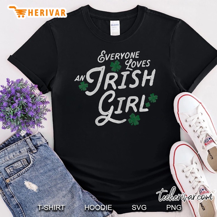 Womens Everyone Loves An Irish Girl Ladies St. Patrick Shirt