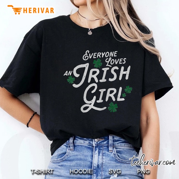 Womens Everyone Loves An Irish Girl Ladies St. Patrick Hoodie