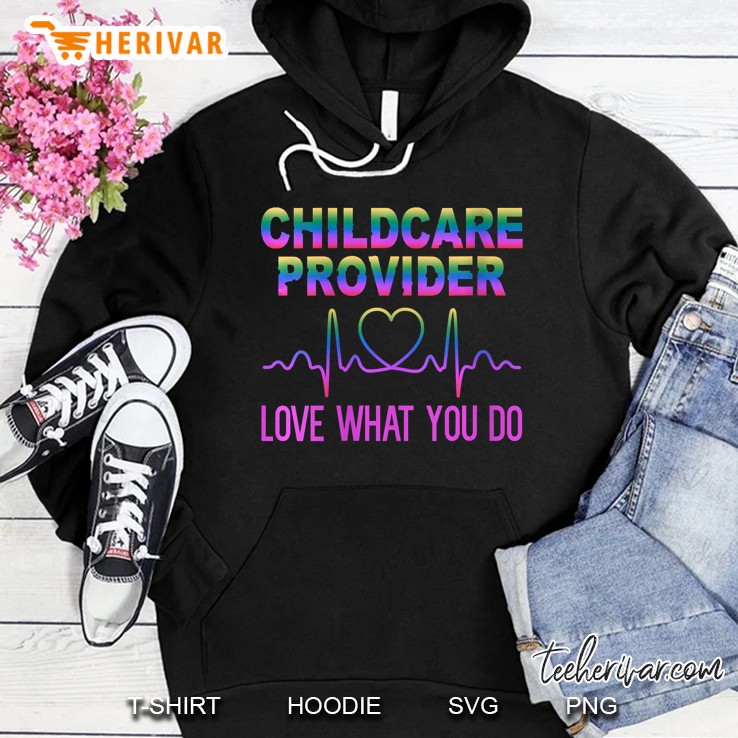 Womens Love Childcare Provider To Live Happily Funny Gift Hoodie