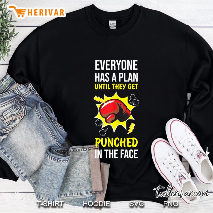 Everyone Has Plan Until Get Punched Boxing Fight Training Tank Top Sweatshirt