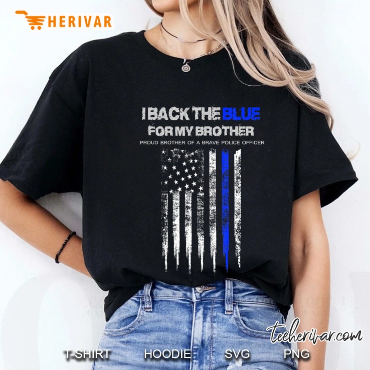 I Back The Blue For My Brother Thin Blue Line Police Support Ladies Tee