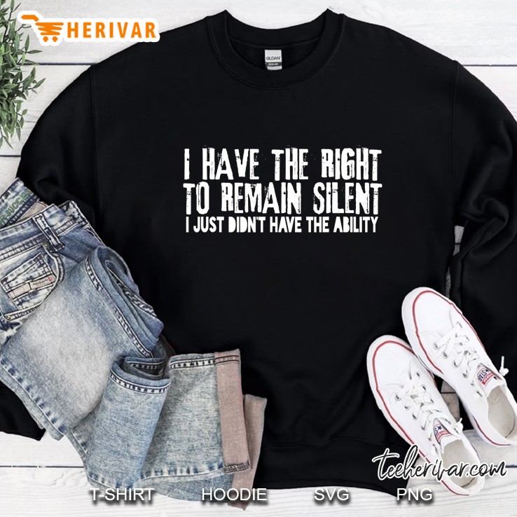 I Have The Right To Remain Silent Gift Tee Mugs