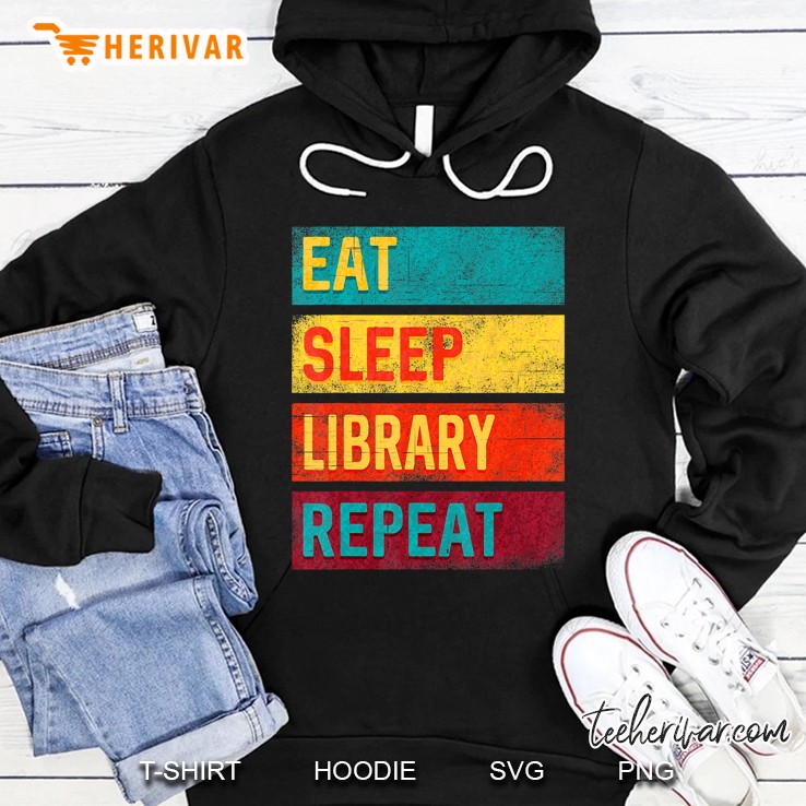 Librarian Gift Eat Sleep Library Repeat Hoodie