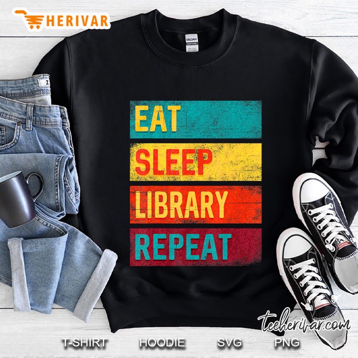 Librarian Gift Eat Sleep Library Repeat Sweatshirt