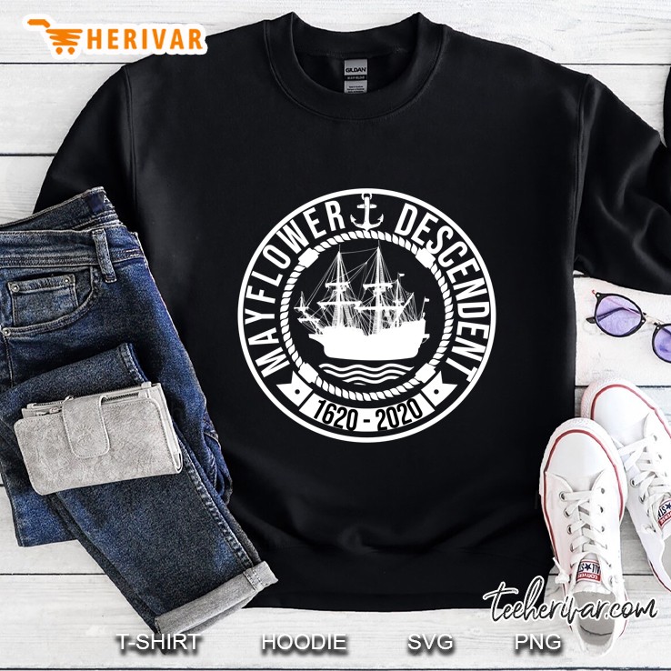 Mayflower Descendant 1620 - 2020 400Th Anniversary Sweatshirt