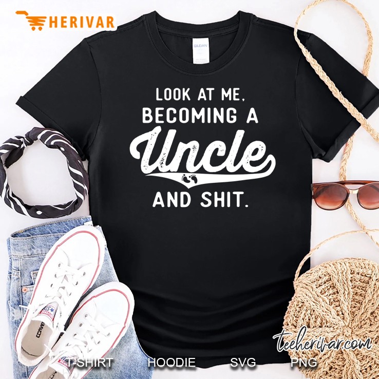 Mens Look At Me Becoming A Uncle Funny New Uncle Announcement Shirt