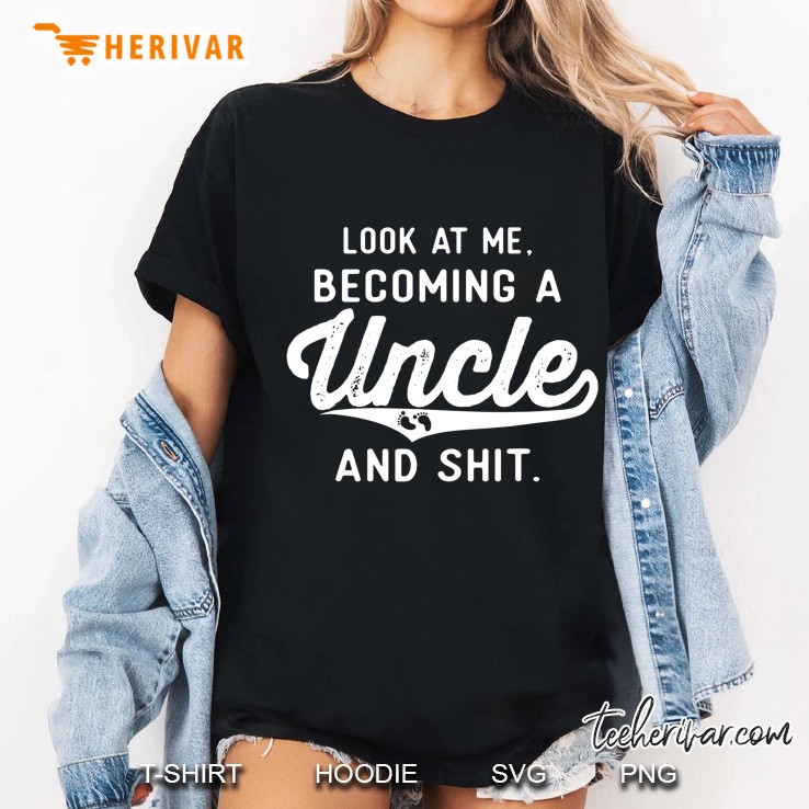 Mens Look At Me Becoming A Uncle Funny New Uncle Announcement Ladies Tee