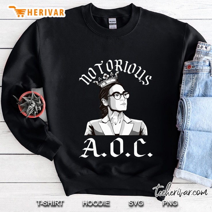 Notorious Aoc Shirt Alexandria Ocasio-Cortez Sweatshirt