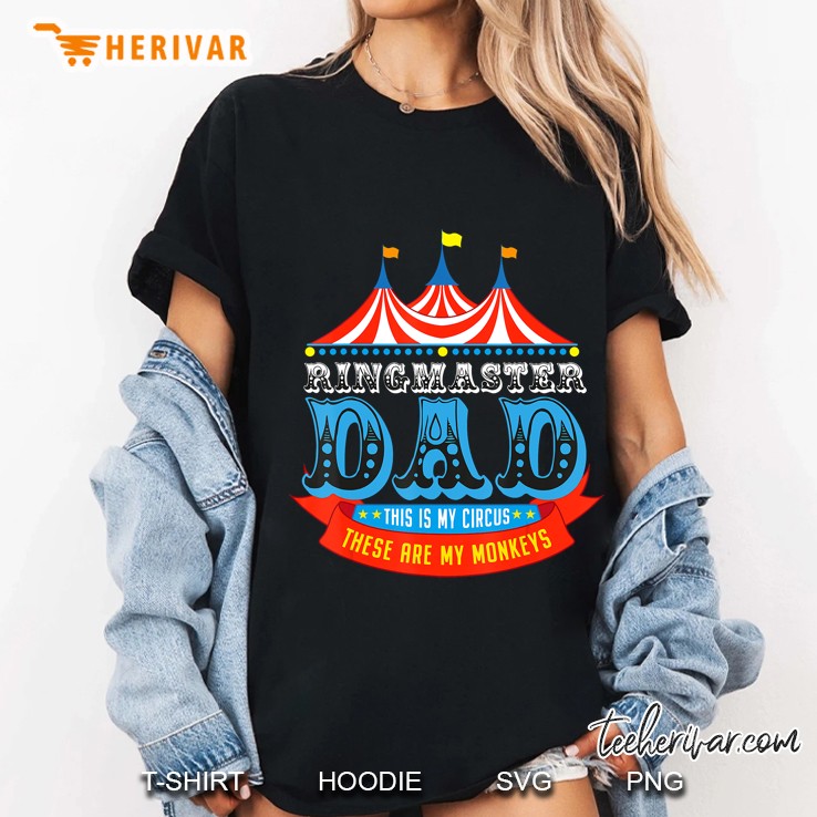 Ringmaster Dad This Is My Circus These Are My Monkeys Ladies Tee