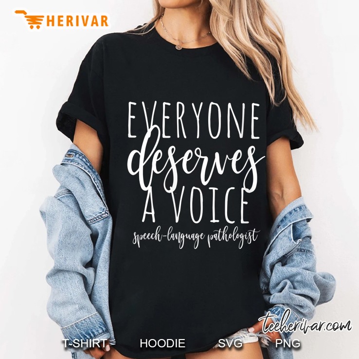 Womens Everyone Deserves A Voice Slp Gift For Speech Therapist V-Neck Hoodie