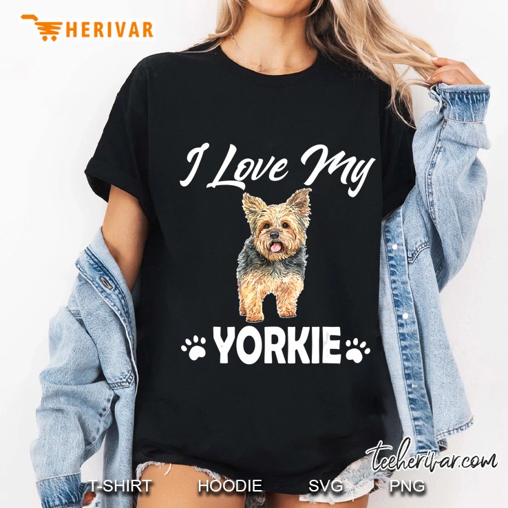 Yorkshire Terrier Gift I Love My Yorkie Ladies Tee