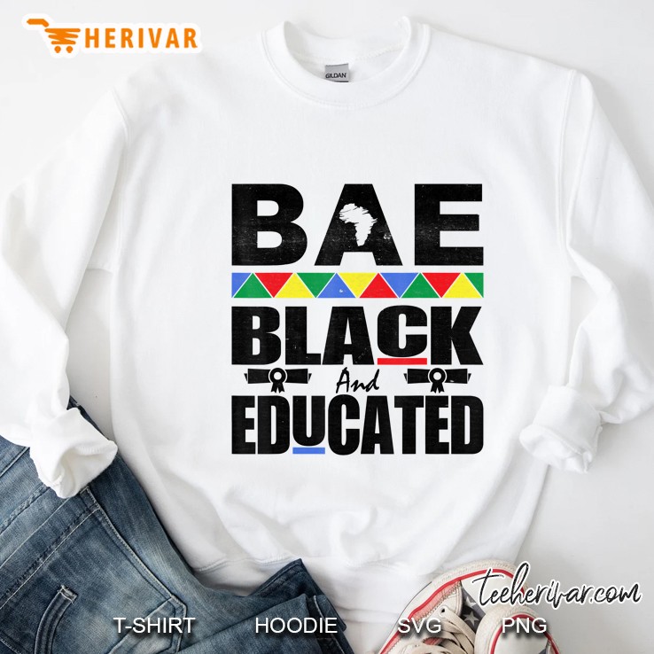 Black And Educated Bae African American Vintage Gift 2020 Sweatshirt