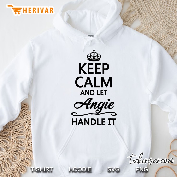 Keep Calm And Let Angie Handle It Funny Name Gift - Mugs