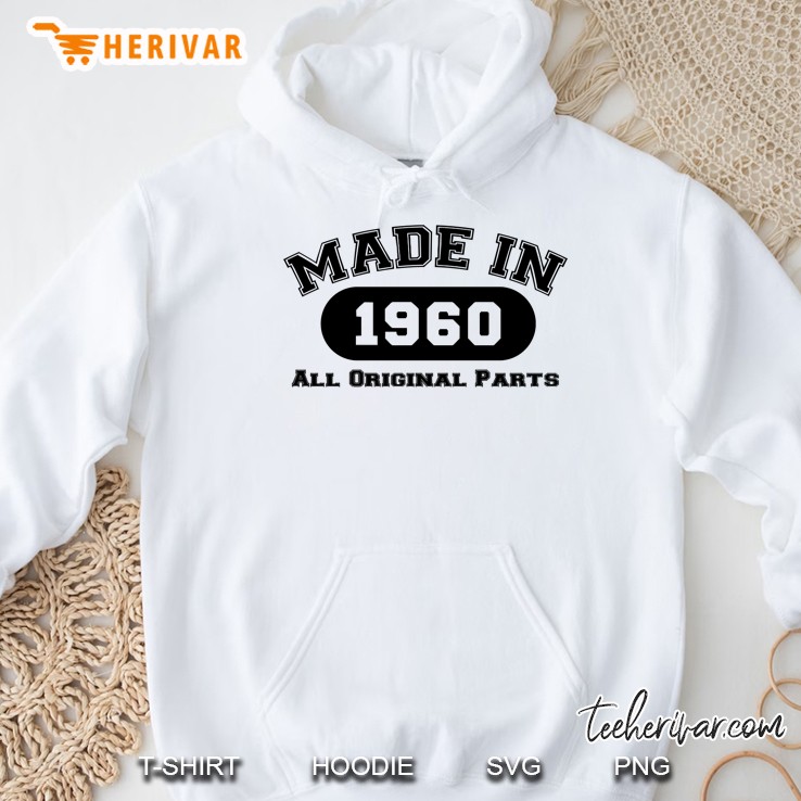 Made In 1960 All Original Parts Funny 60Th Birthday Gift Pullover Hoodie