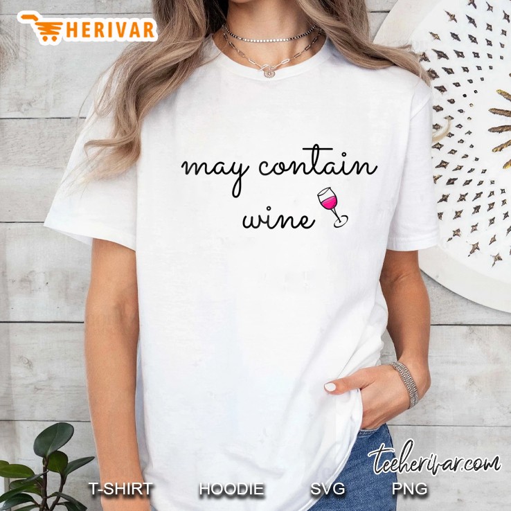 May Contain Wine Hoodie