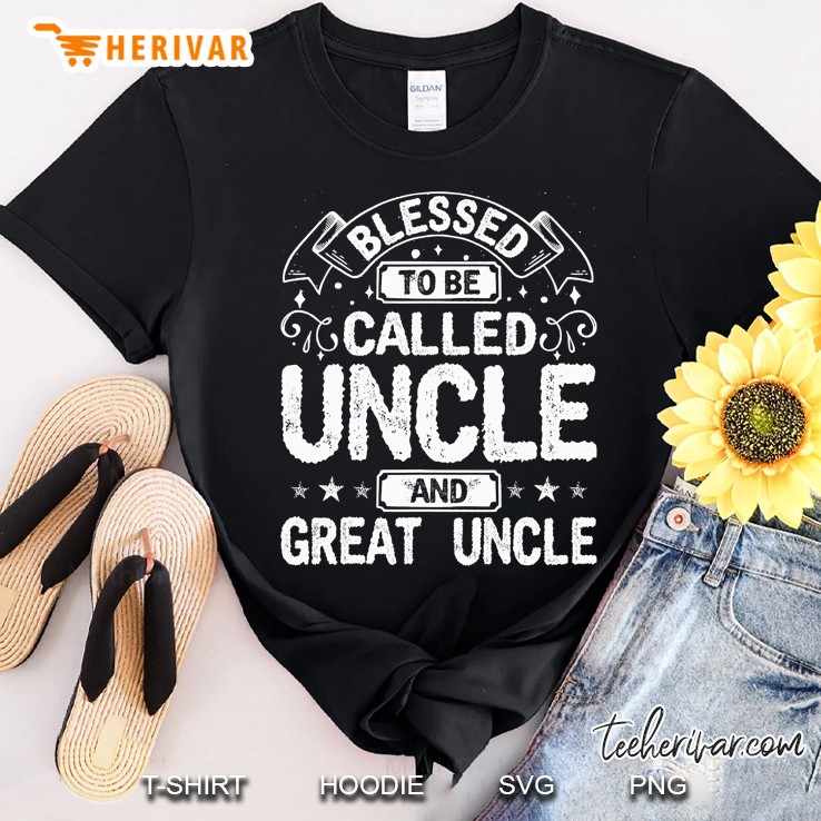 Blessed Uncle And Great Uncle Great Uncle Shirt